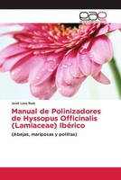 José Lara Ruiz | Manual De Polinizadores De Hyssopus Officinalis (Lamiaceae)...
