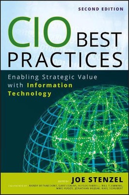 CIO Best Practices: Strategischen Wert ermöglichen mit Informationstechnologie von Joe 