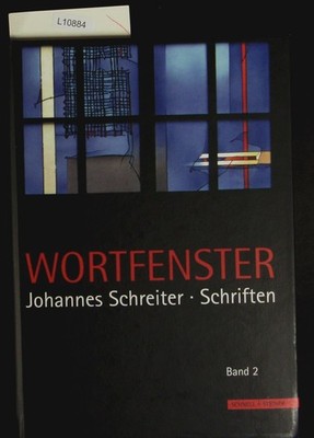 Wortfenster. Schriften ;  eine Auswahl. Schreiter, Johannes: