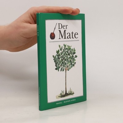 Der Mate  |  Mónica Gloria Hoss de le Comte