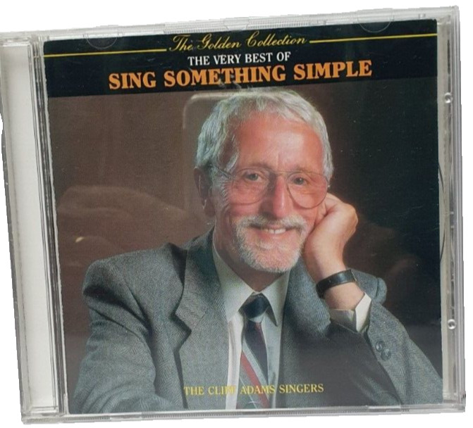Sing Something Simple, the Very Best of-The Cliff Adams Singers 21 Track CD 1989