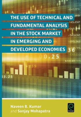 The Use of Technical and Fundamental Analysis in the Stock Market in Emerging an