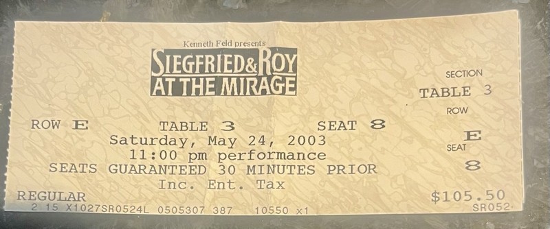 Siegfried & Roy Vegas Mirage Ticket Stub 5/25/03