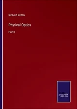 Physical Optics: Part II (Paperback or Softback)