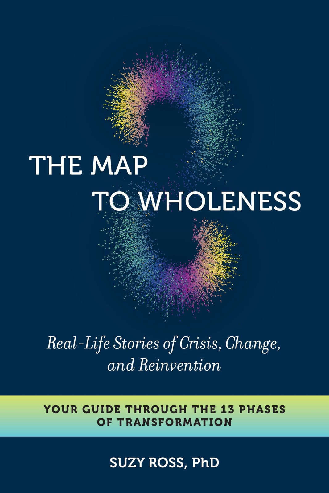 The Map to Wholeness - Suzy Ross - Paperback - Very Good