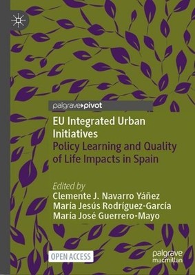 EU Integrated Urban Initiatives: Policy Learning and Quality of Life Impacts in 