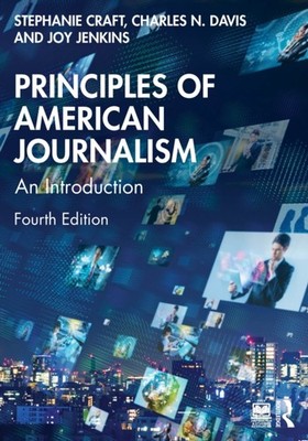 PRINCIPLES OF AMERICAN JOURNALISM by CRAFT STEPHANIE Paperback Self Help