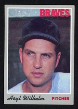 1970 Topps HOYT WILHELM Atlanta Braves #17 VG/EX+ Condition