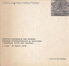 MOSTRA NAZIONALE DEL MARMO CARRARA 1972 scultura Arti grafiche Sanguinetti libro