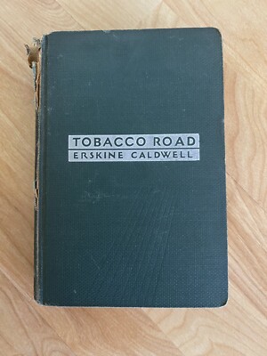 tobacco road writer Tobacco Road by Erskine Caldwell 1932 Hardcover First Edition