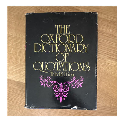The Oxford Dictionary of Quotations Third Edition 1979 Hardcover