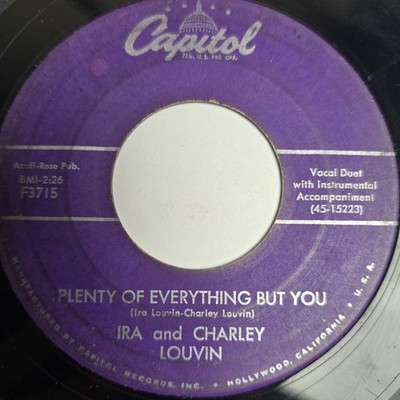 Ira & Charley Louvin Plenty Of Everything But You Capitol F-3715 7'' Single