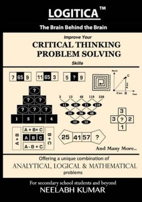 LOGITICA : Improve Your Critical Thinking and Problem Solving Skills: The - GOOD