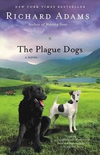 The Plague Dogs: A Novel by Adams, Richard
