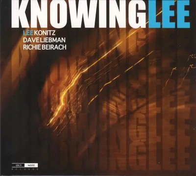 KnowingLee, Lee Konitz, David Liebman und Richard Beirach