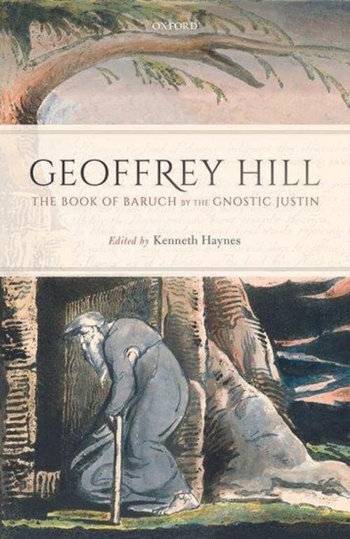 Thumbnail - The Book Of Baruch By The Gnostic Justin | Geoffrey Hill | Englisch |