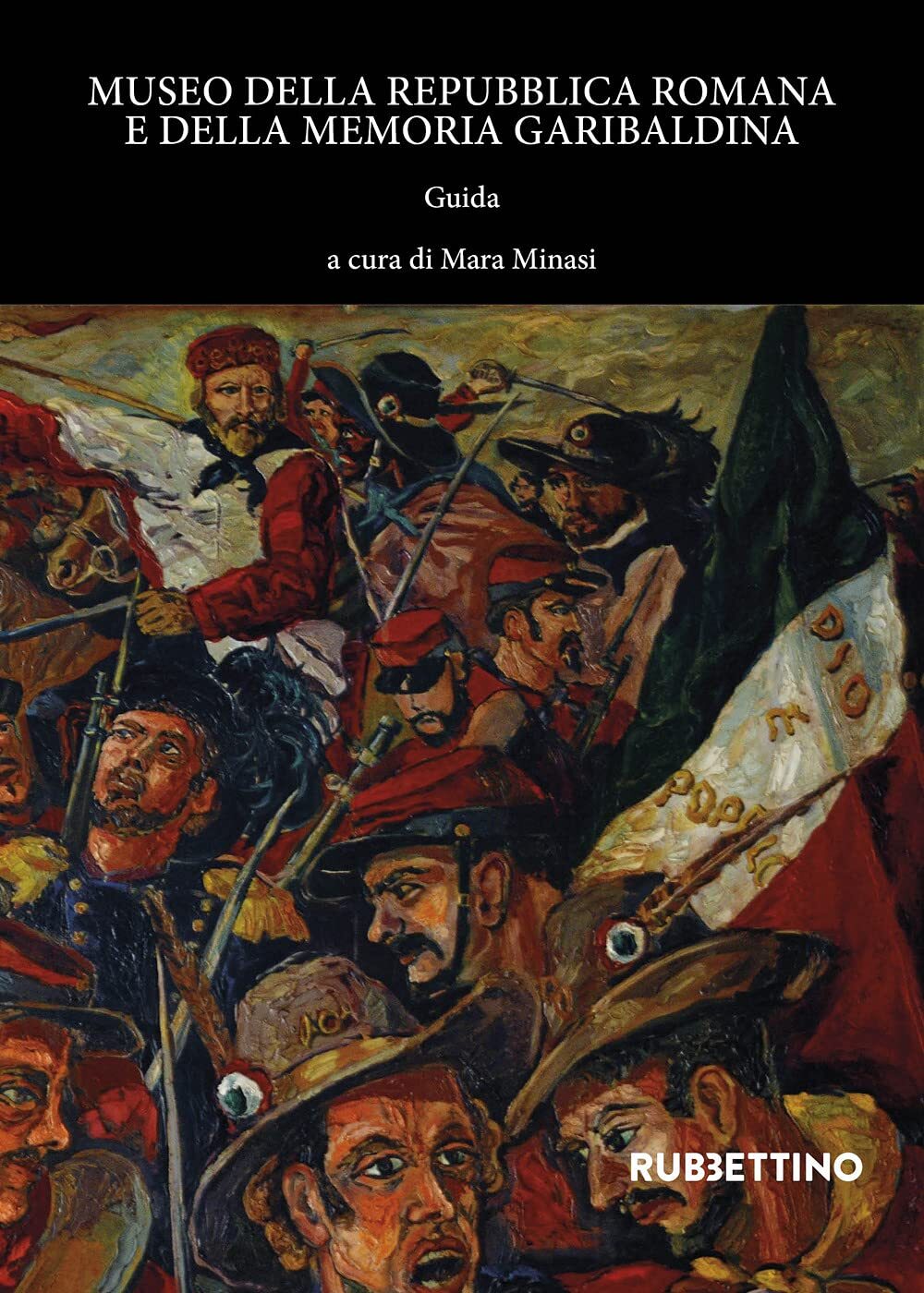 9788849862454 Museo della Repubblica Romana e della memoria garibaldina. Guida -