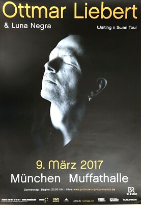 OTTMAR LIEBERT 2017 MÜNCHEN - orig. Concert Poster - Konzert Plakat - DIN A1 xx