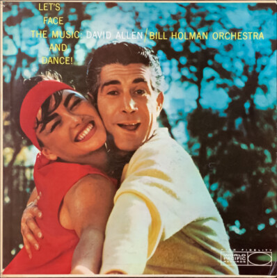David Allyn with the Bill Holman And His Orchestra - Let's Face The Music And...