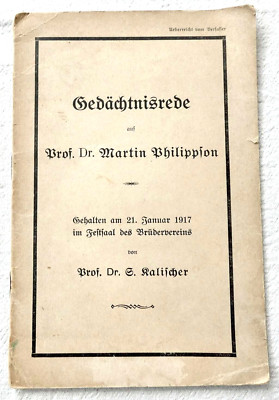 Gedaechtnisrede auf Prof. Dr. Martin Philippson von Prof. Dr. S. Kalischer 1917