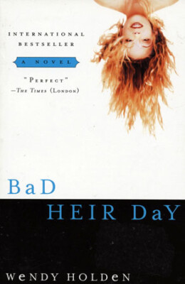 WENDY HOLDEN - Bad Heir Day