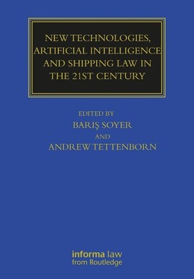 New Technologies, Artificial Intelligence and Shipping Law in the 21st Century b