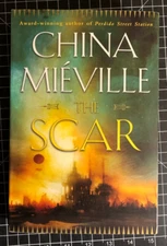 The Scar by China Miéville SIGNED Del Rey 2002