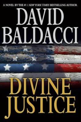 Divine Justice (Camel Club) - Hardcover By Baldacci, David - GOOD