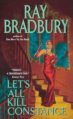 Let's All Kill Constance von Ray Bradbury (Englisch) Taschenbuch