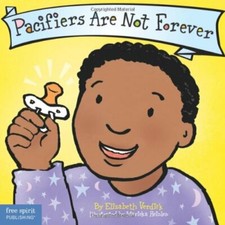 Pacifiers Are Not Forever by Elizabeth Verdick (Boardbook, 2007)
