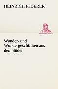 Wander- Und Wundergeschichten Aus Dem Süden | Buch | 9783842404656