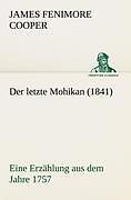 Der letzte Mohikan (1841) | Buch | 9783842488977