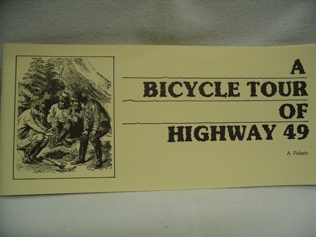 A Bicycle Tour of Highway 49, Pelerin, Hukari Publ 1980 35 pages
