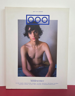 OOO Out Of Order Adolescence Issue 2 | Spring 2013 | Larry Clark | PB