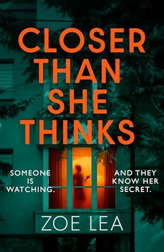 Zoe Lea Unisex Multicolor Closer Than She Thinks : A Gripping Psychological Thriller With A - Image 5