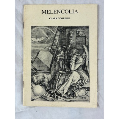 Melancolia by Clark Coolidge Vintage 