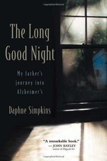 The Long Good Night: My Fathers Journey Into Alzhe... | Buch | Zustand sehr gut