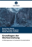 René DíAz Morfa (U. A.) | Grundlagen Der Werteerziehung | Taschenbuch | Deutsch