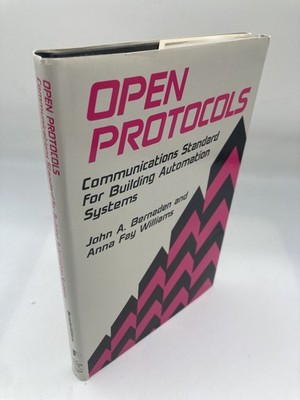 Open Protocols: Communications Standard for Building Automation Systems