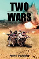 Kevin R. Valladares | Two Wars | Taschenbuch | Englisch (2011) | AuthorHouse