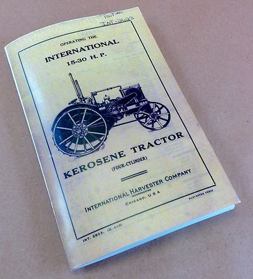 International Harvester 15-30 Hp Kerosene Tractor Operators Owners Manual Ih