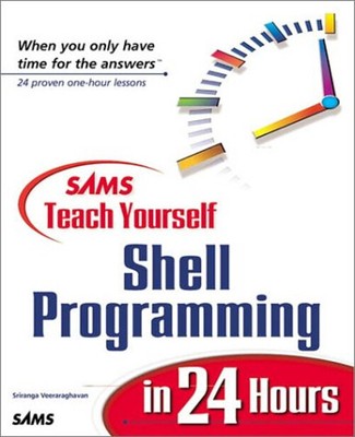Teach Yourself Shell Programming in 24 Stunden Taschenbuch Sriranga V
