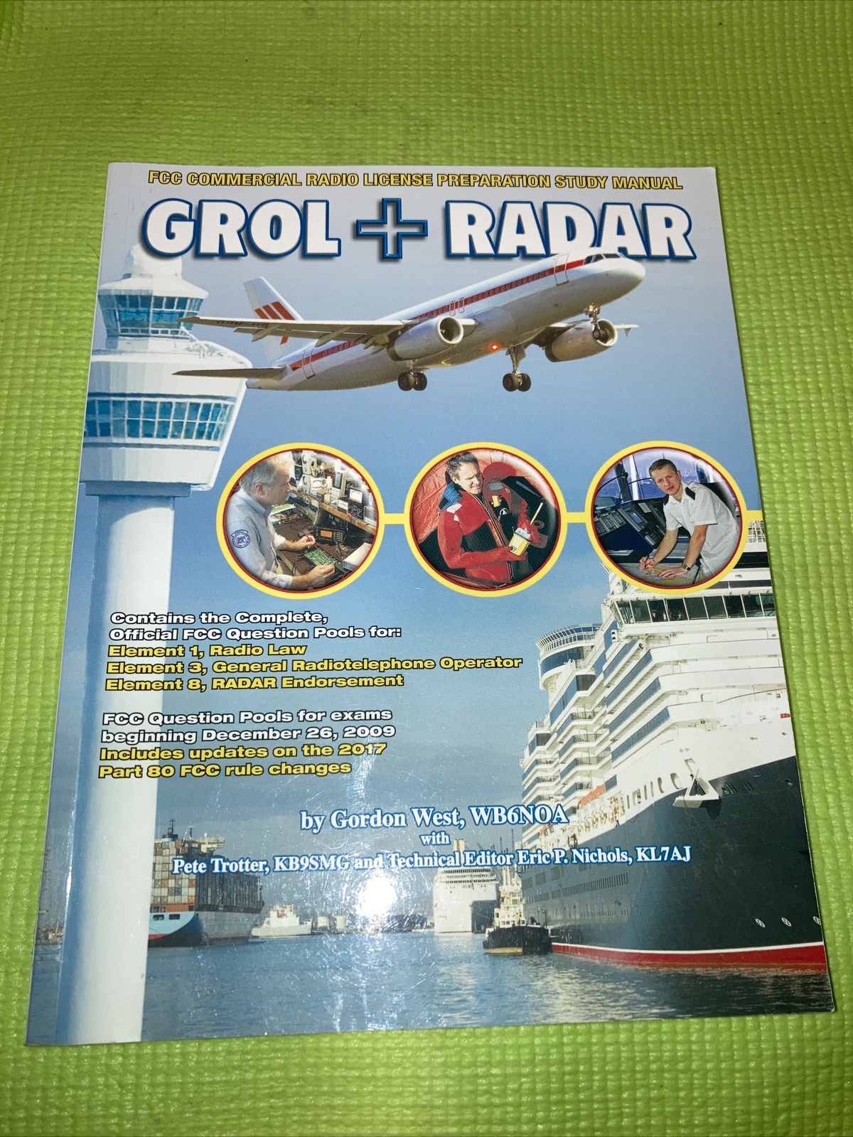 Grol + Radar FCC Commercial Radio License Study Manual Gordon West Pete