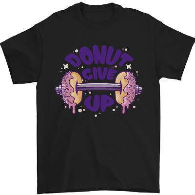 Donut Give Up Lustiges Gym Bodybuilding Herren T-Shirt 100% Baumwolle