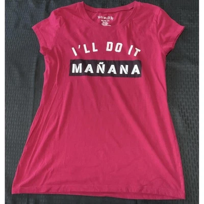 Wound Up Shirt Juniors XL Pink I'll Do It Manana Funny Graphic Tee T-Shirt Top - Image 1 of 4