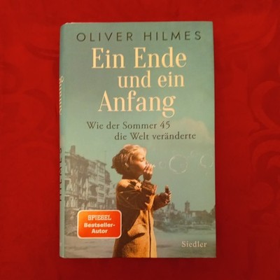 Ein Ende und ein Anfang: Wie der Sommer 45 die Welt... | Buch | Zustand sehr gut