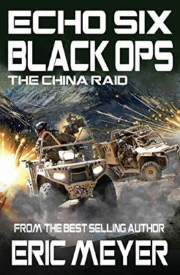 Echo Six: Black Ops 8 - The China Raid                                         