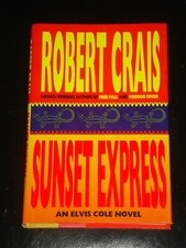 SUNSET EXPRESS by Robert Crais (Hardcover 1996) SIGNED FIRST EDITION ELVIS COLE
