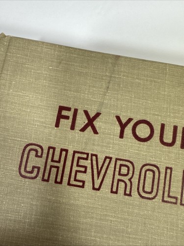 FIX YOUR CHEVROLET : All Models 1972 to 1960 by Toboldt, Bill Goodheart-Willcox - Picture 2 of 16