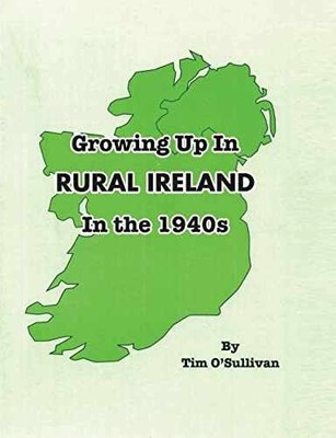 Growing Up in Rural Ireland in the - Paperback, by O'Sullivan Tim - Very Good